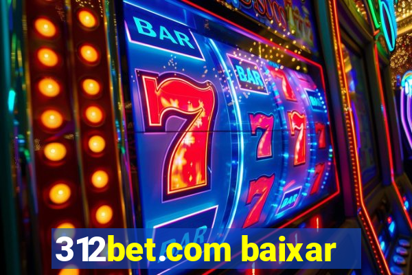 312bet.com baixar